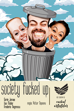 Society Fucked Up - Spectacol ONLINE